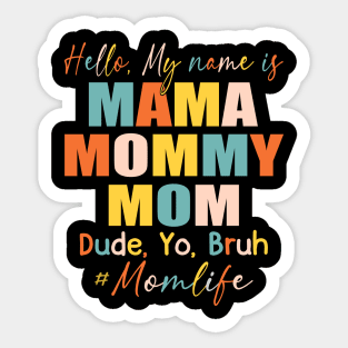 Hello My Name Is Mama Mommy Mom Sticker